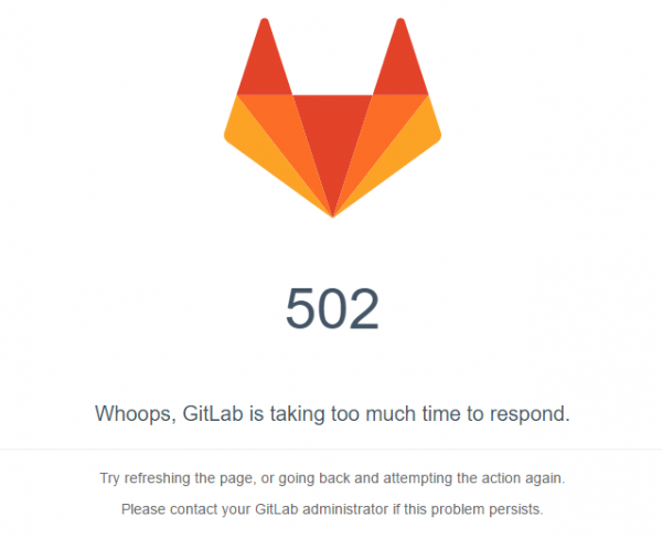 502 Whoops, GitLab is taking too much time to respond.